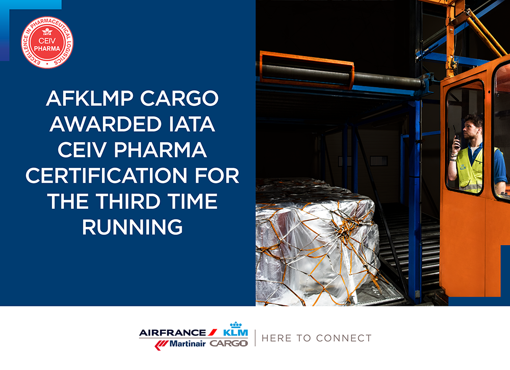 Air France KLM Martinair Cargo awarded  IATA CEIV Pharma certification for third time running